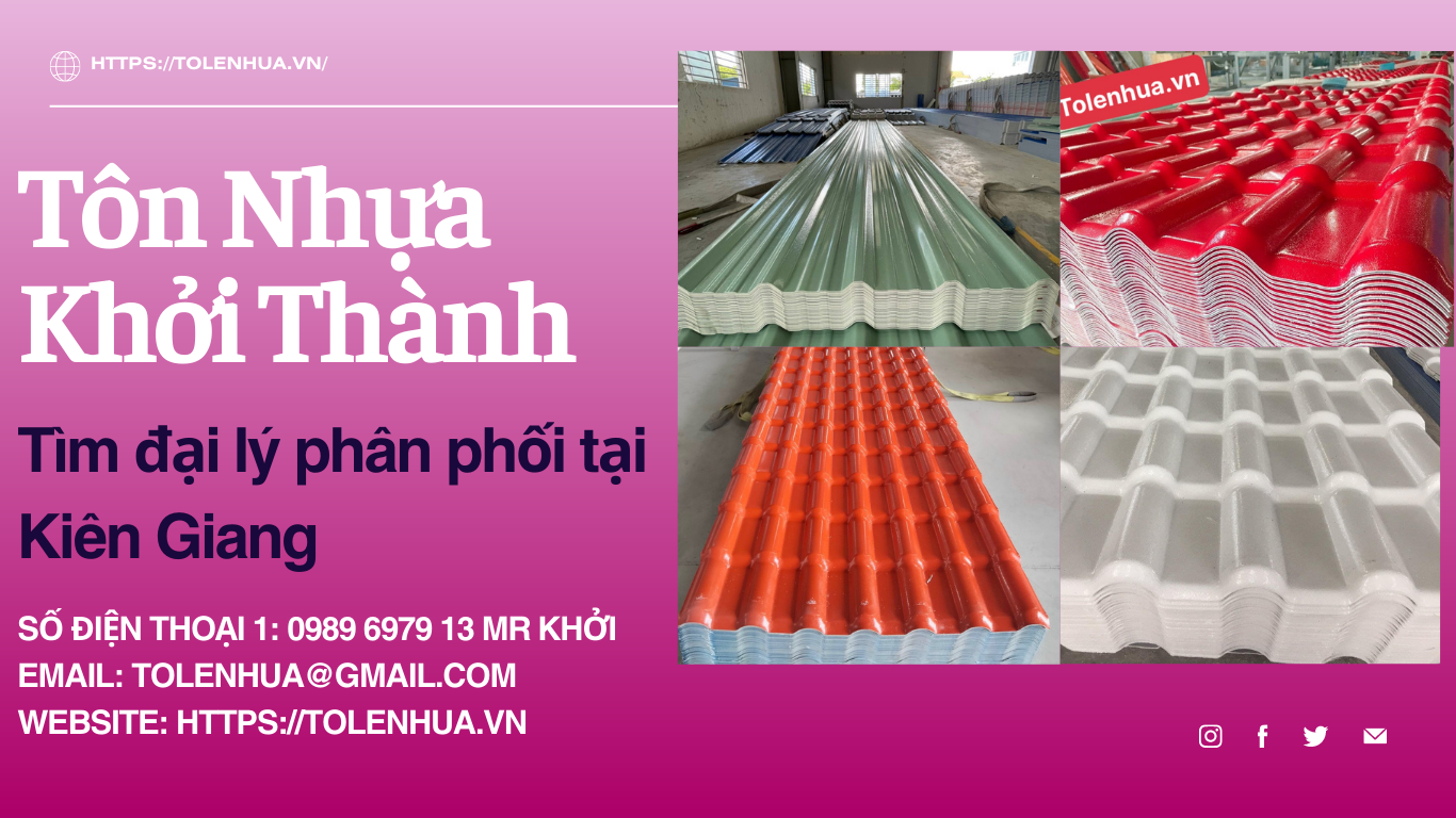 Tôn nhựa Khởi Thành tìm đối tác phân phối tại Kiên Giang